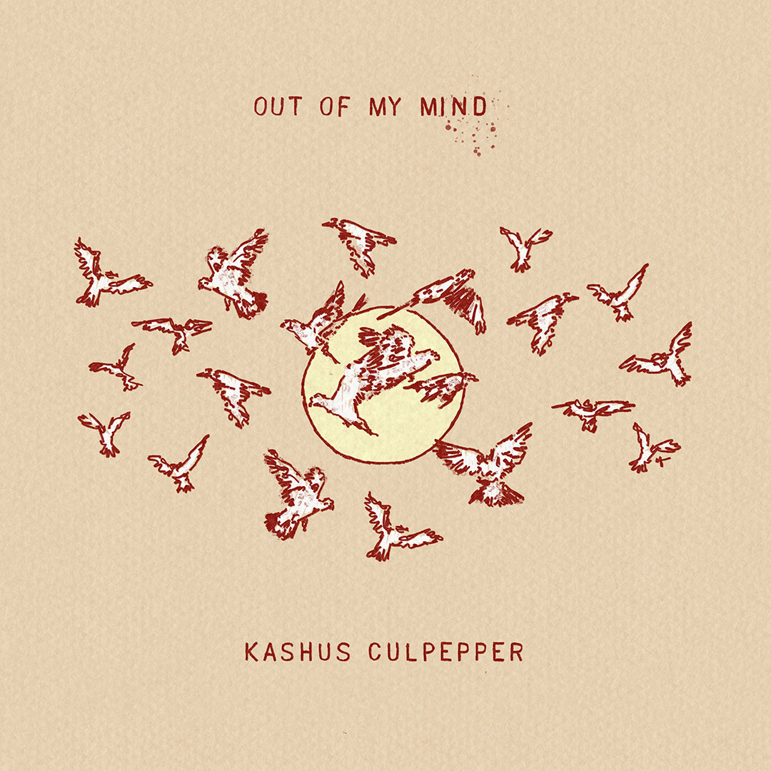 Kashus Culpepper Out Of My Mind cover art